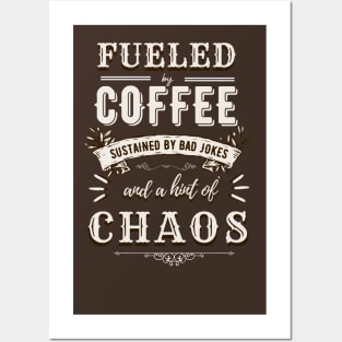 Fueled by Coffee Sustained by Dad Jokes - Funny Hilarious Dad Gift Idea Posters and Art